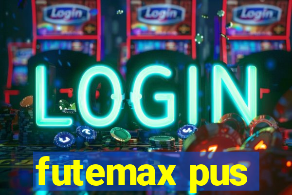 futemax pus